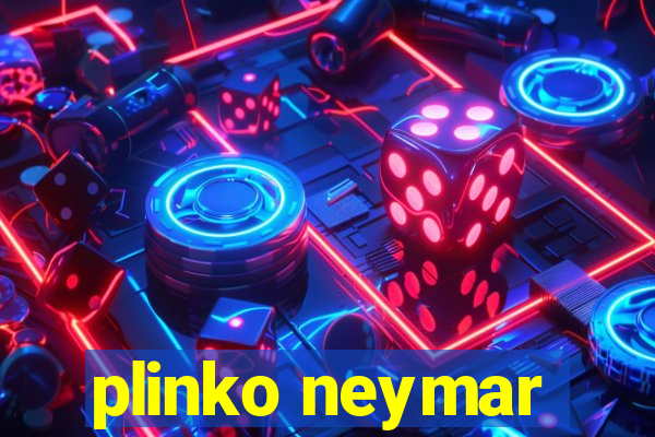 plinko neymar